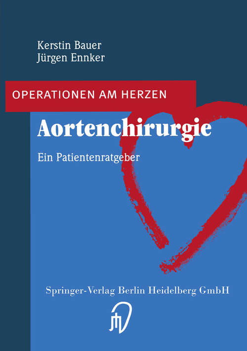 Book cover of Aortenchirurgie: Ein Patientenratgeber (2003) (Operationen am Herzen)