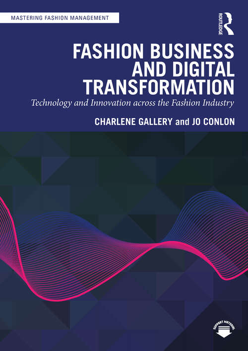 Book cover of Fashion Business and Digital Transformation: Technology and Innovation across the Fashion Industry (Mastering Fashion Management)