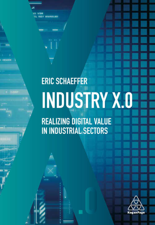Book cover of Industry X. 0: Realizing Digital Value In Industrial Sectors