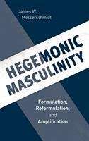 Book cover of Hegemonic Masculinity (PDF): Formulation, Reformulation, And Amplification
