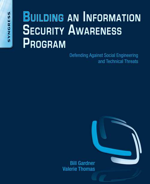 Book cover of Building an Information Security Awareness Program: Defending Against Social Engineering and Technical Threats