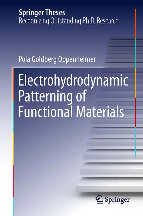 Book cover of Electrohydrodynamic Patterning of Functional Materials (2013) (Springer Theses)