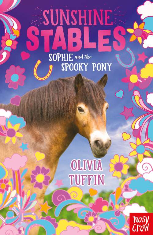 Book cover of Sunshine Stables: Sophie and the Spooky Pony (Sunshine Stables #2)