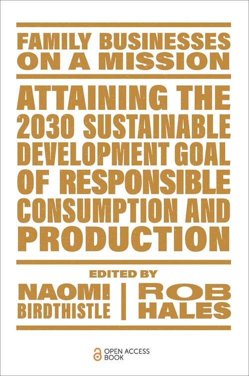 Book cover of Attaining the 2030 Sustainable Development Goal of Responsible Consumption and Production (Family Businesses on a Mission)