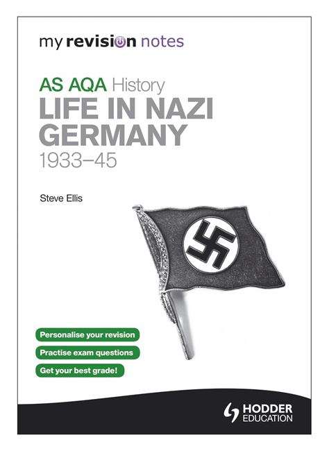 Book cover of AS AQA History: Life In Nazi Germany, 1933-1945 (PDF)