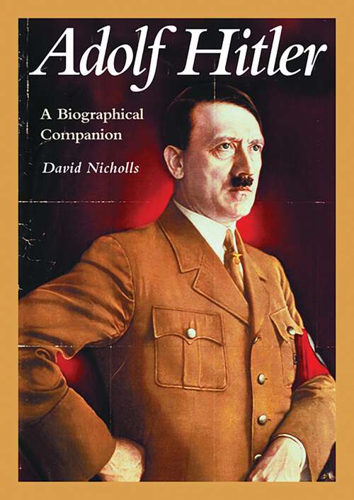 Book cover of Adolf Hitler: A Biographical Companion (Biographical Companions)
