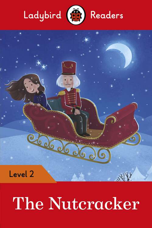 Book cover of Ladybird Readers Level 2 - The Nutcracker (Ladybird Readers)