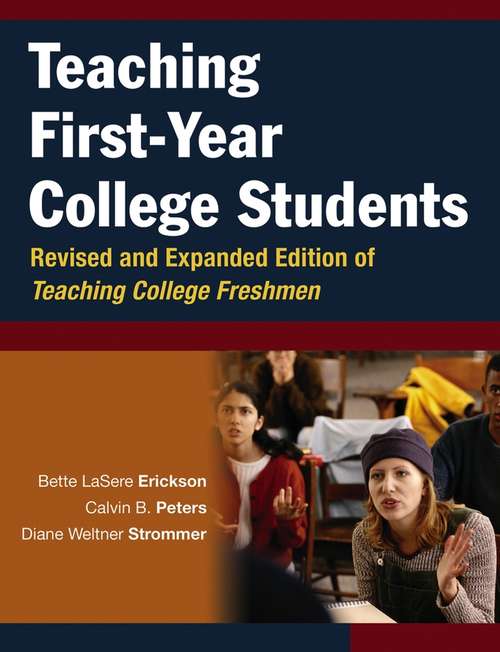 Book cover of Teaching First-Year College Students (Revised and Expanded Edition of Teaching College Freshmen)