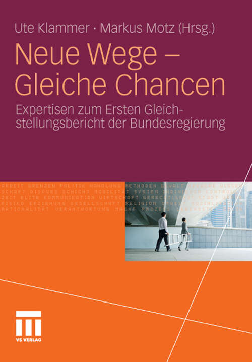 Book cover of Neue Wege - Gleiche Chancen: Expertisen zum Ersten Gleichstellungsbericht der Bundesregierung (2012)