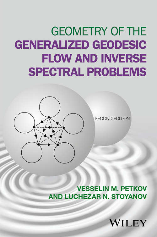 Book cover of Geometry of the Generalized Geodesic Flow and Inverse Spectral Problems (2)