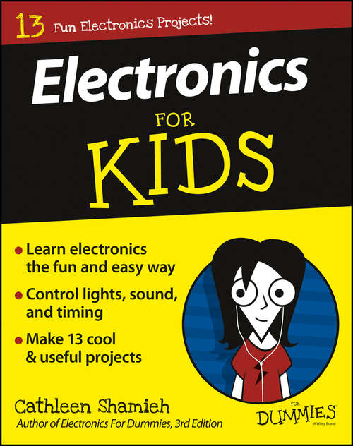 Book cover of Electronics For Kids For Dummies (For Kids For Dummies)