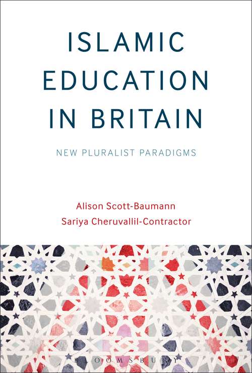 Book cover of Islamic Education in Britain: New Pluralist Paradigms