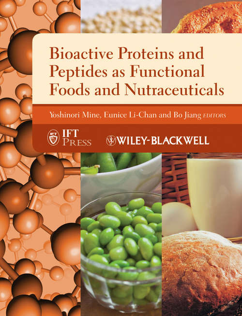 Book cover of Bioactive Proteins and Peptides as Functional Foods and Nutraceuticals (Institute of Food Technologists Series #29)