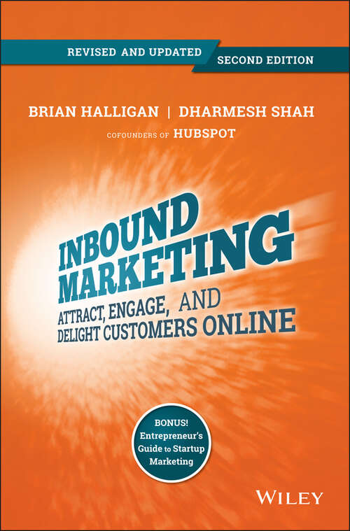 Book cover of Inbound Marketing, Revised and Updated: Attract, Engage, and Delight Customers Online (2) (New Rules Social Media Ser. #1)