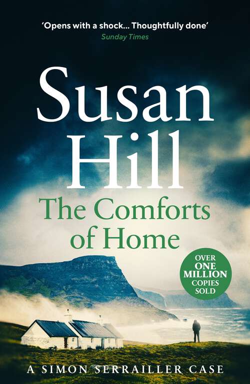 Book cover of The Comforts of Home: Discover book 9 in the bestselling Simon Serrailler series (Simon Serrailler #9)