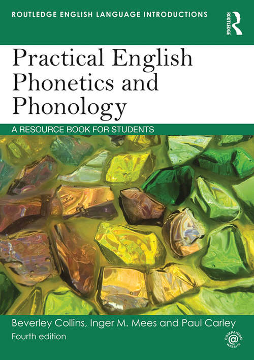 Book cover of Practical English Phonetics and Phonology: A Resource Book for Students (4) (Routledge English Language Introductions)