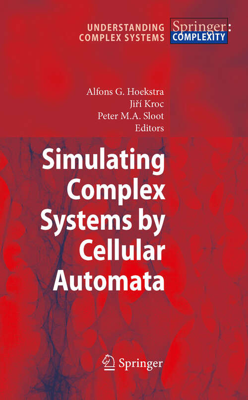 Book cover of Simulating Complex Systems by Cellular Automata (2010) (Understanding Complex Systems)