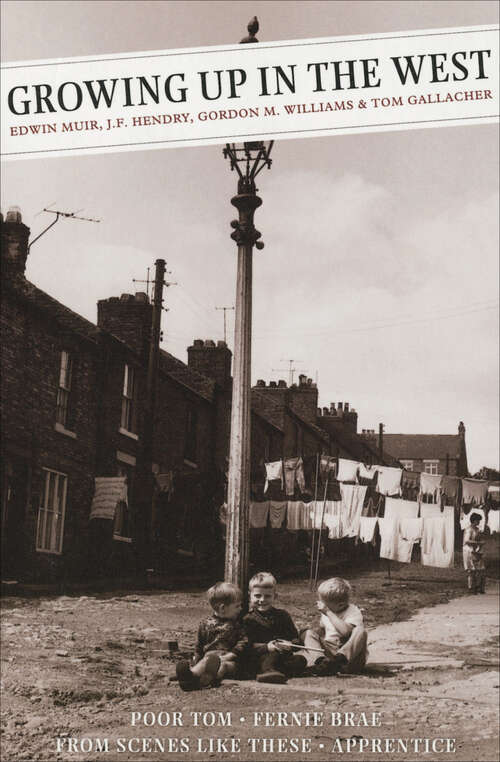 Book cover of Growing Up In The West (Canongate Classics #110)