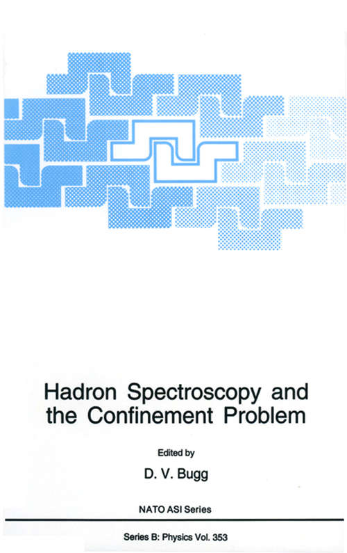 Book cover of Hadron Spectroscopy and the Confinement Problem (1996) (Nato Science Series B: #353)