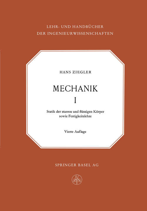Book cover of Mechanik (4. Aufl. 1962) (Lehr- und Handbücher der Ingenieurwissenschaften: 5  )