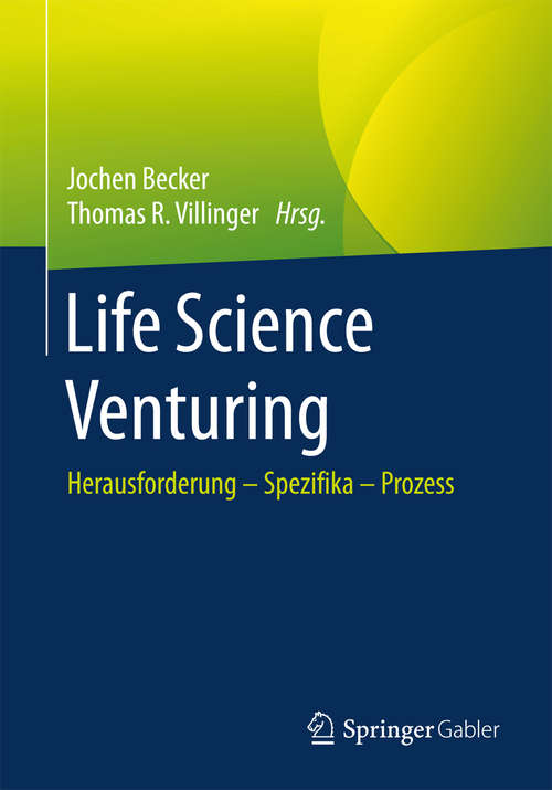 Book cover of Life Science Venturing: Herausforderung – Spezifika – Prozess