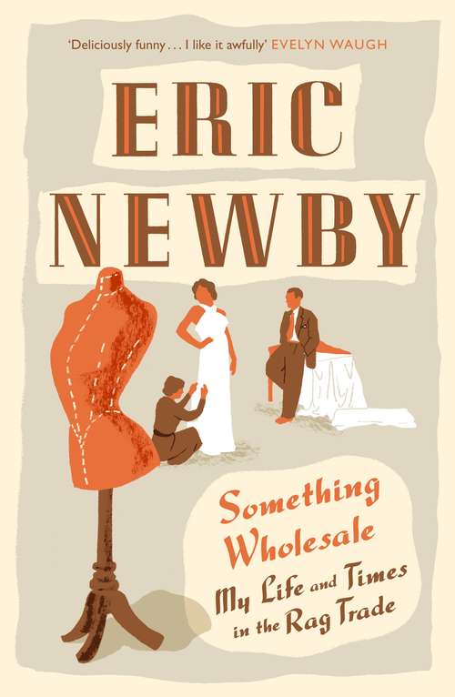 Book cover of Something Wholesale: My Life And Times In The Rag Trade (ePub edition)