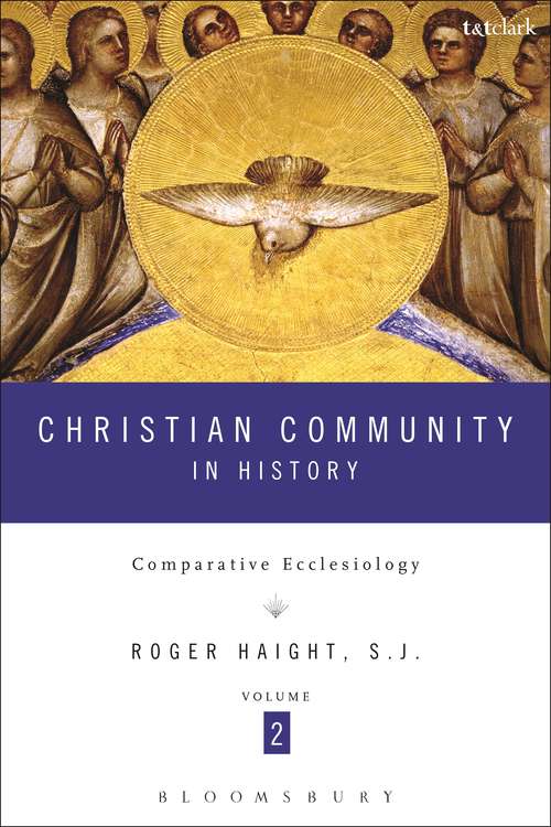 Book cover of Christian Community in History Volume 2: Comparative Ecclesiology