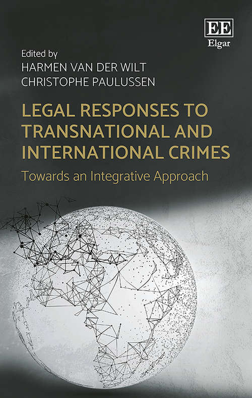 Book cover of Legal Responses to Transnational and International Crimes: Towards an Integrative Approach