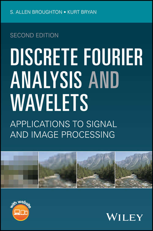 Book cover of Discrete Fourier Analysis and Wavelets: Applications to Signal and Image Processing (2)