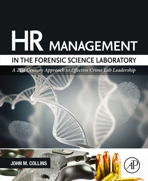 Book cover of HR Management in the Forensic Science Laboratory: A 21st Century Approach to Effective Crime Lab Leadership