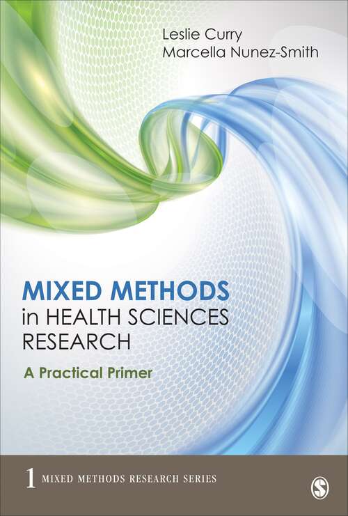 Book cover of Mixed Methods In Health Sciences Research: A Practical Primer (Mixed Method Research Ser. #1)