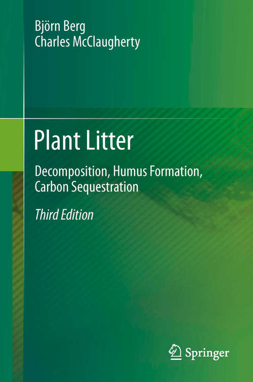 Book cover of Plant Litter: Decomposition, Humus Formation, Carbon Sequestration (3rd ed. 2014)