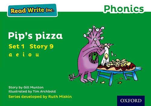 Book cover of Read Write Inc. Phonics: Green Set 1 Storybook 9 Pip's Pizza