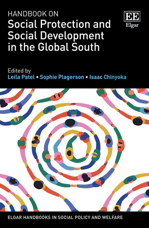 Book cover of Handbook on Social Protection and Social Development in the Global South (Elgar Handbooks in Social Policy and Welfare)