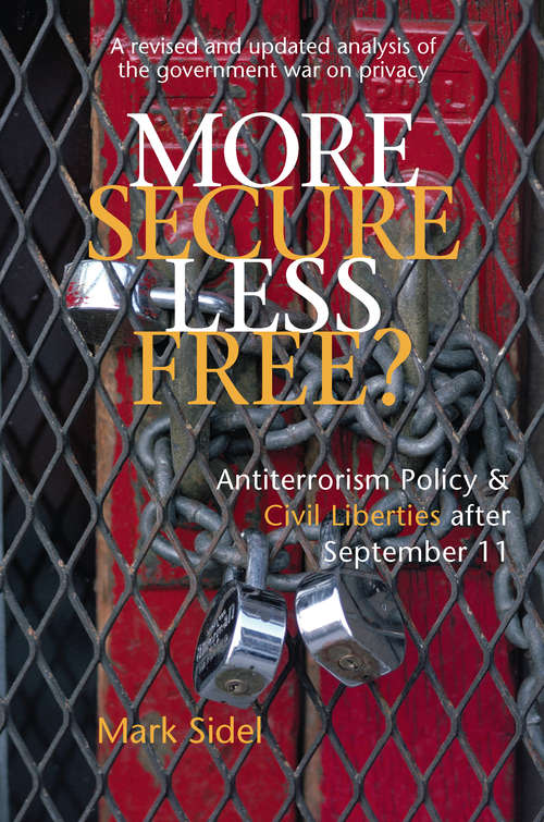 Book cover of More Secure, Less Free?: Antiterrorism Policy & Civil Liberties after September 11