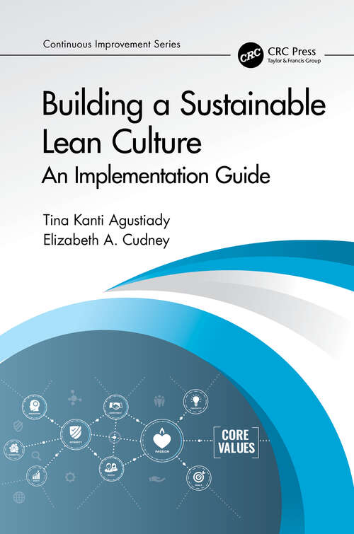 Book cover of Building a Sustainable Lean Culture: An Implementation Guide