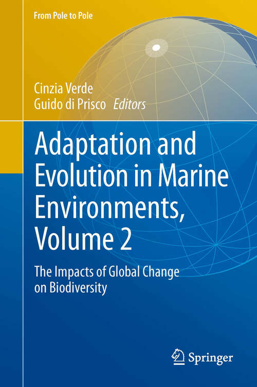Book cover of Adaptation and Evolution in Marine Environments, Volume 2: The Impacts of Global Change on Biodiversity (2013) (From Pole to Pole)