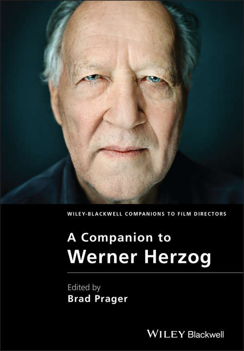 Book cover of A Companion to Werner Herzog (Wiley Blackwell Companions to Film Directors #17)