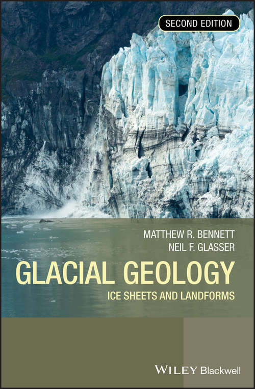 Book cover of Glacial Geology: Ice Sheets and Landforms (2)