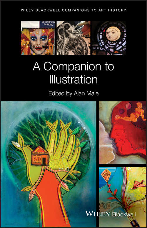 Book cover of A Companion to Illustration: Art and Theory (Blackwell Companions to Art History)