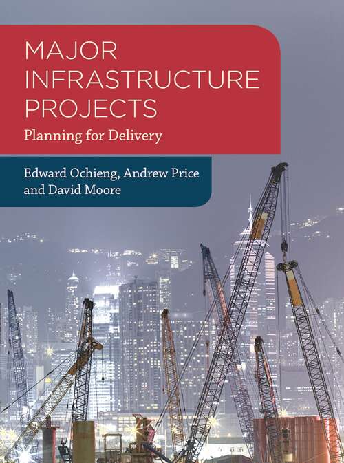 Book cover of Major Infrastructure Projects: Planning for Delivery