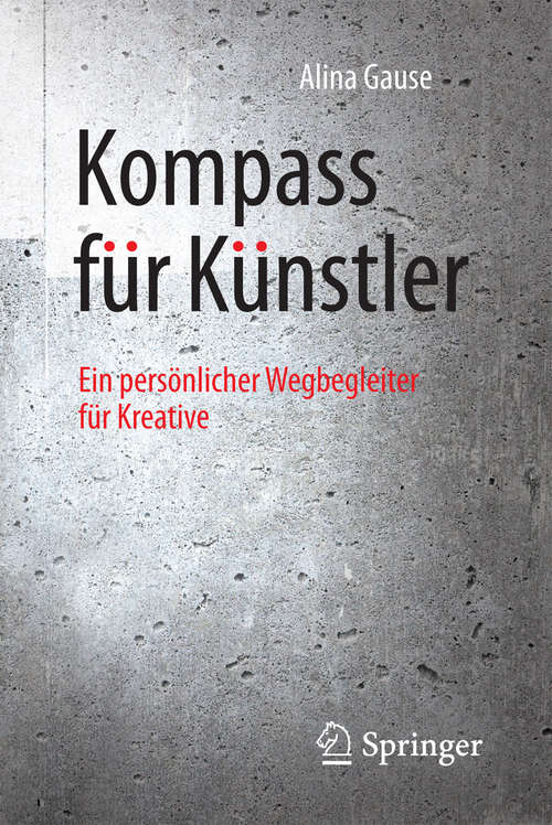 Book cover of Kompass für Künstler: Ein persönlicher Wegbegleiter für Kreative