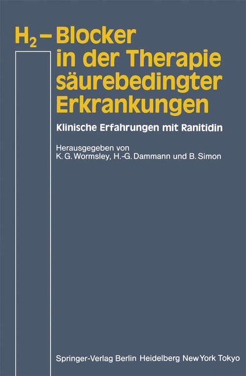 Book cover of H2-Blocker in der Therapie säurebedingter Erkrankungen: Klinische Erfahrungen mit Ranitidin (1984)