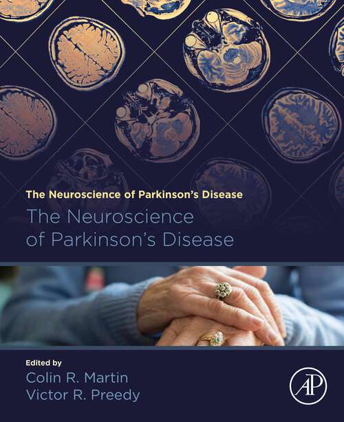 Book cover of The Neuroscience of Parkinson's Disease: The Neuroscience Of Parkinson's Disease, Volume 1