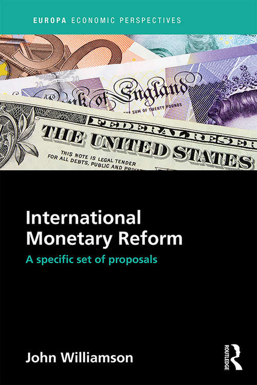 Book cover of International Monetary Reform: A Specific Set of Proposals (Europa Economic Perspectives)