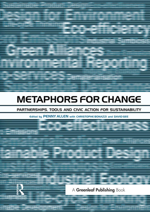 Book cover of Metaphors for Change: Partnerships, Tools and Civic Action for Sustainability