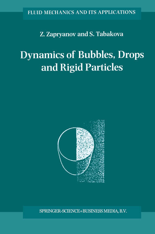 Book cover of Dynamics of Bubbles, Drops and Rigid Particles (1999) (Fluid Mechanics and Its Applications #50)