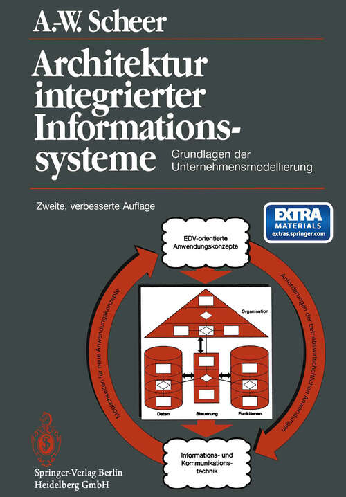 Book cover of Architektur integrierter Informationssysteme: Grundlagen der Unternehmensmodellierung (2. Aufl. 1992)