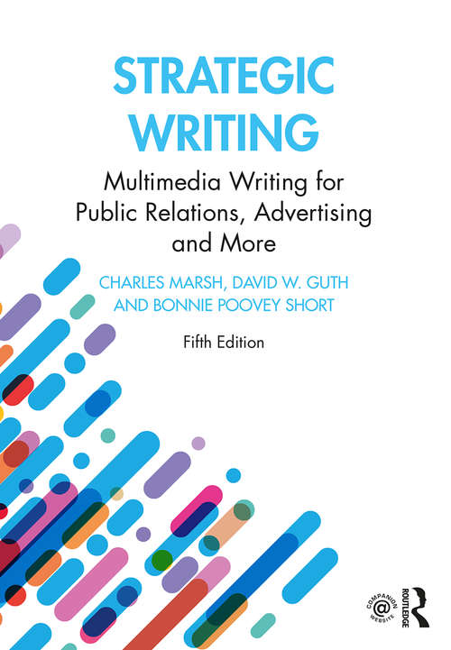 Book cover of Strategic Writing: Multimedia Writing for Public Relations, Advertising and More (5)
