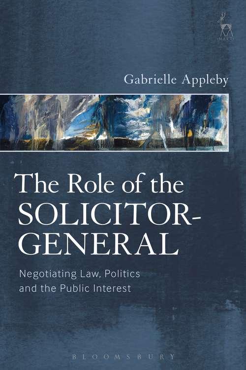 Book cover of Role of the Solicitor-General: Negotiating Law, Politics and the Public Interest